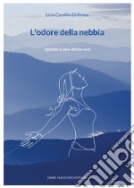 L'odore della nebbia libro