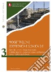 Progettazione geotecnica e sismica 2.0. Vol. 3: Spinta delle terre. Opere di sostegno. Stabilità dei pendii libro