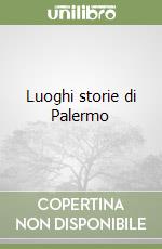 Luoghi storie di Palermo libro