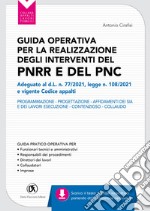 Guida operativa per la realizzazione degli interventi del PNRR e PNC libro