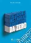 Facebook & Instagram advertising da zero libro di Virciglio Paolino