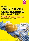 Prezzario unico per le opere pubbliche regione sicilia II semestre 2022. Decreto 29 giugno 2022, N. 17/Gab libro