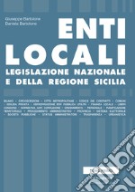 Enti locali. Legislazione nazionale e della Regione Sicilia libro