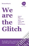 We are the Glitch. Come AI, Web3 e metaverso stanno trasformando il settore dell'accoglienza libro