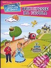 Principesse da favola libro