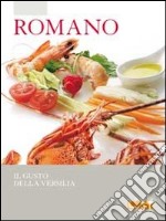 Romano. Il gusto della Versilia