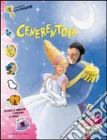 Cenerentola. Con adesivi libro