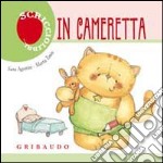 In cameretta. Scricciolibri libro