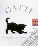 Gatti. Il libro a sorpresa per gli amanti dell'universo felino libro