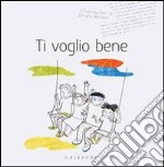 Ti voglio bene libro