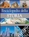 Enciclopedia della storia del mondo libro
