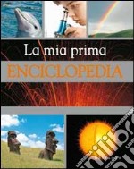 La Mia prima enciclopedia libro