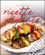 Ricette grigliate libro