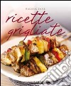 Ricette grigliate libro di Lane Rachel