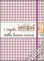 I Segreti della buona cucina libro