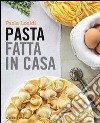 Pasta fatta in casa libro