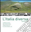 Un'Italia diversa. L'ambientalismo nel nostro paese: storia, risultati e nuove prospettive libro