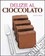 Delizie al cioccolato libro