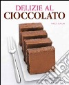 Delizie al cioccolato libro