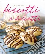 Biscotti e dolcetti libro