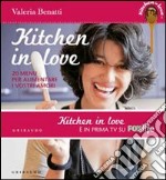 Kitchen in love. 20 menu per alimentare i vostri amori libro usato