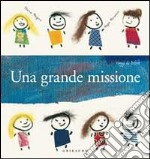 Una grande missione libro