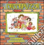 I Caccapuzza. Storia di una famiglia (ex)straordinaria