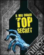 Il mio diario top secret. Ediz. illustrata. Con gadget libro