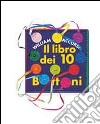 Il libro dei 10 bottoni libro