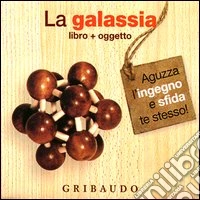 La galassia. Con gadget libro