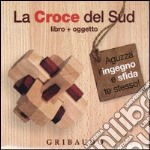 La croce del Sud. Con gadget libro