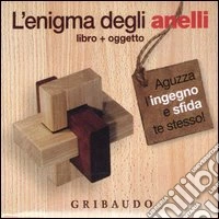 L'enigma degli anelli. Con gadget libro