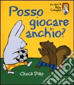 Posso giocare anch'io? libro