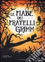 Le fiabe dei fratelli Grimm libro