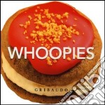 Whoopies. Dessert magnetici libro