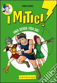 Una sfida tra dei. I mitici! (2) libro