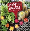 Piante grasse succulente e subtropicali. Il verde che non teme il caldo e la siccità libro