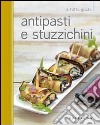 Antipasti e stuzzichini libro