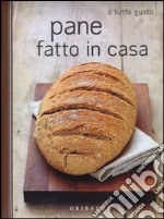 Pane fatto in casa libro