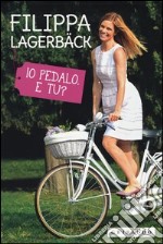 Io pedalo. E tu? libro