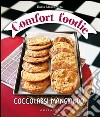 Comfort foodie. Coccolarsi mangiando libro