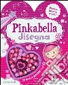 Pinkabella disegna. Ediz. illustrata. Con gadget libro