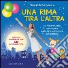 Una rima tira l'altra. Le filastrocche raccontate dalla tata più amata dai bambini. Con CD Audio libro di Valla Francesca