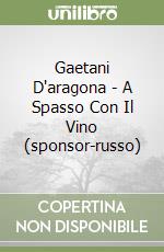 Gaetani D'aragona - A Spasso Con Il Vino (sponsor-russo) libro