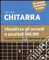 Chitarra. Visualizza gli accordi e ascoltali online libro