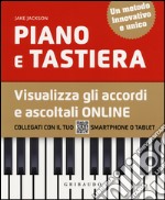 Piano e tastiera. Visualizza gli accordi e ascoltali online libro