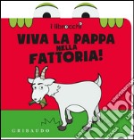 Viva la pappa nella fattoria! I librocchi libro