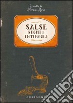 Salse, sughi e intingoli. Le ricette di nonna Rina libro