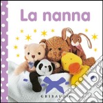 La nanna. Ediz. illustrata libro