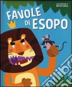 Favole di Esopo. Ediz. illustrata